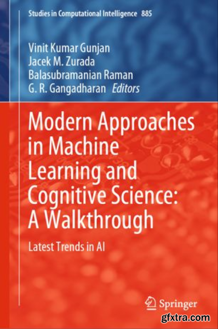 Modern Approaches in Machine Learning and Cognitive Science A Walkthrough Latest Trends in AI