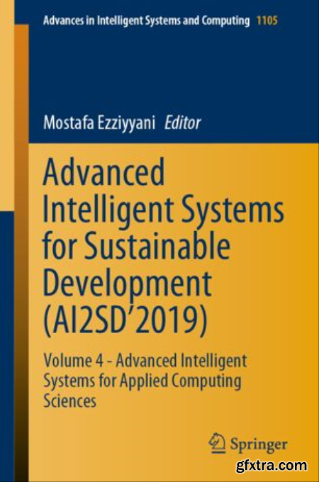 Advanced Intelligent Systems for Sustainable Development (AI2SD’2019) Vol 4