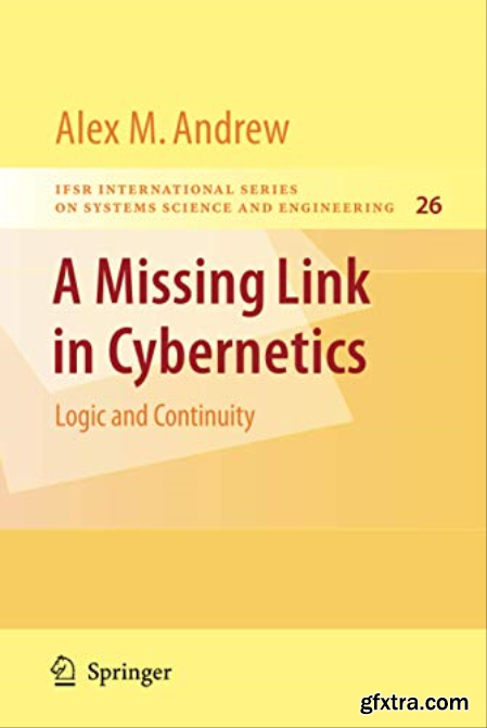 A Missing Link in Cybernetics Logic and Continuity