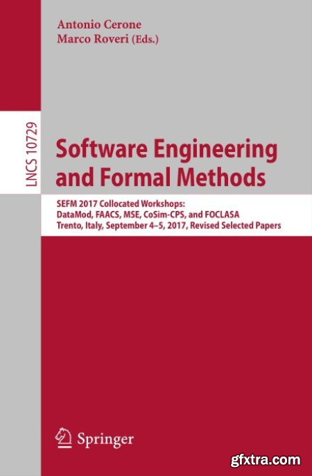 Software Engineering and Formal Methods SEFM 2017 Collocated Workshops