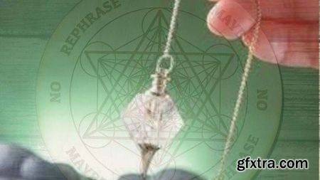 Dowsing With Pendulum-Expert Level