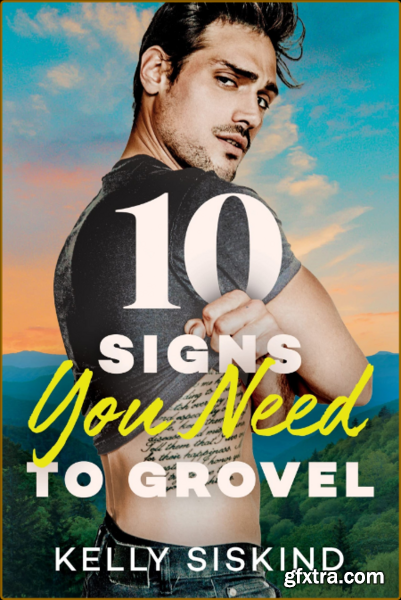 10 Signs You Need to Grovel Bo - Kelly Siskind