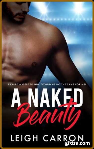 A Naked Beauty - Leigh Carron