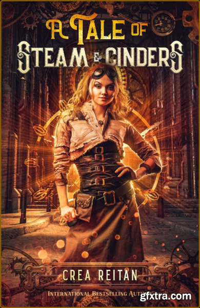 A Tale of Steam & Cinders - Crea Reitan