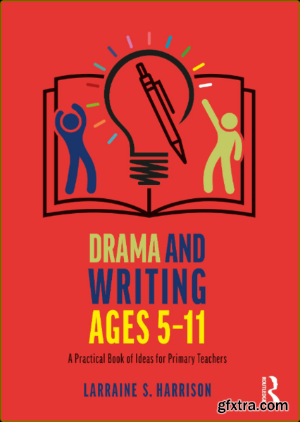 Drama and Writing Ages 5-11