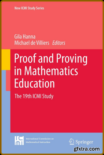 Proof and Proving in Mathematics Education - The 19th ICMI Study