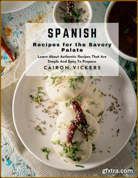 Spanish Recipes for the Savory Palate