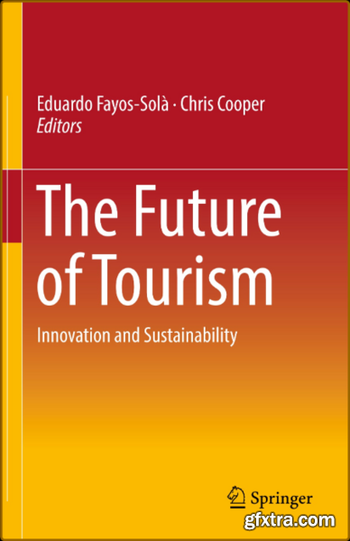 The Future of Tourism - Innovation and Sustainability