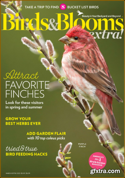 Birds and Blooms Extra - March 2023