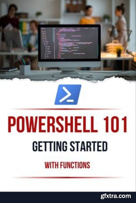 Powershell 101 Getting Started With Functions