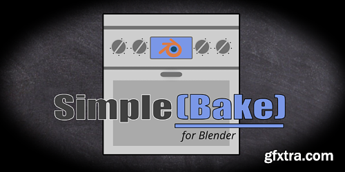 [Blender] SimpleBake 3.1.1 for Blender 3+