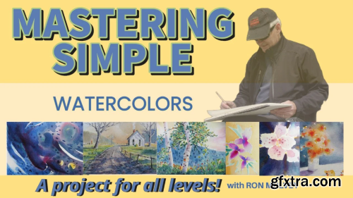 Mastering Simple: Techniques That Create Successful Watercolors Every Time