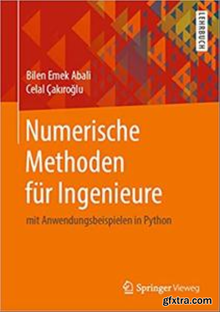 Numerische Methoden fur Ingenieure mit Anwendungsbeispielen in Python