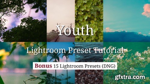 Youth - Mobile Lightroom Preset Tutorial ( Bonus: 15 DNG )