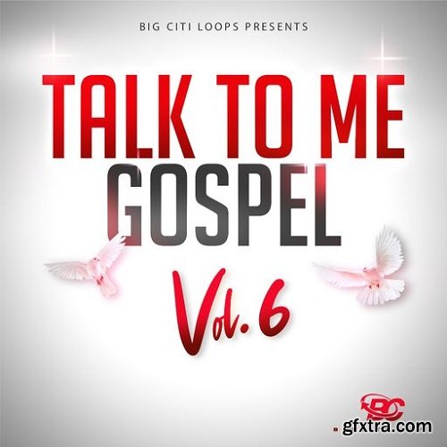 Big Citi Loops Talk To Me Gospel Vol 6