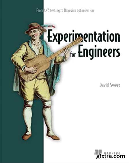 Experimentation for Engineers From AB testing to Bayesian optimization (True EPUB, MOBI)