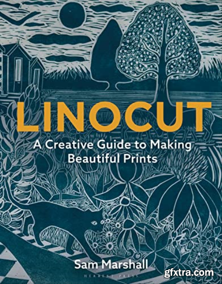 Linocut A Creative Guide to Making Beautiful Prints (True PDF)