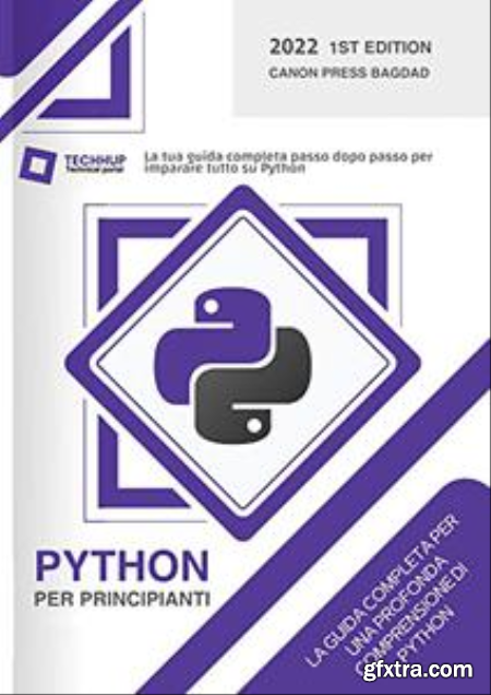 Python per principianti La tua guida completa passo dopo passo per imparare tutto su Python