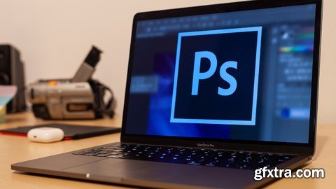 Adobe Photoshop: Editing Stunning Images for Any Project