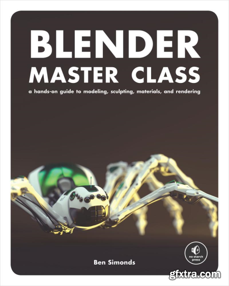 Blender Master Class A Hands-On Guide to Modeling, Sculpting, Materials, and Rendering (True EPUB)