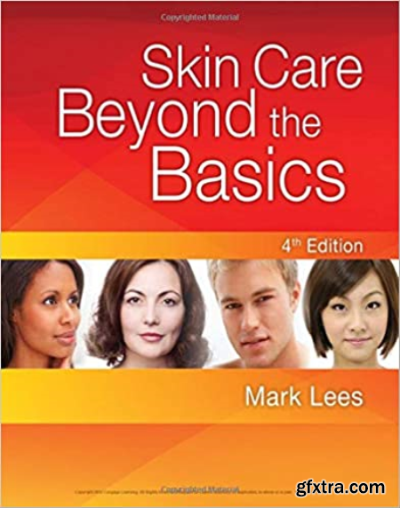 Skin Care Beyond The Basics, 4th Edition