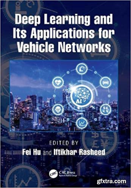 Deep Learning and Its Applications for Vehicle Networks