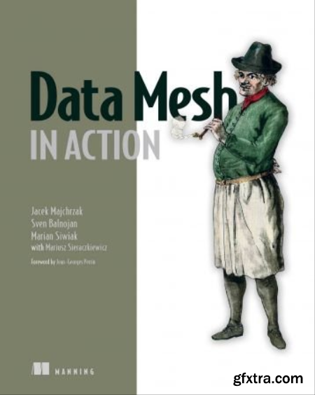 Data Mesh in Action (True EPUB, MOBI)