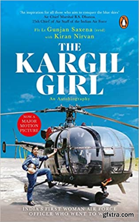 Kargil Girl An Autobiography