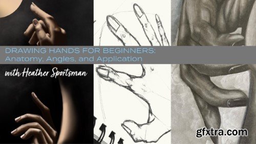 Drawing Hands for Beginners: Anatomy, Angles, and Application