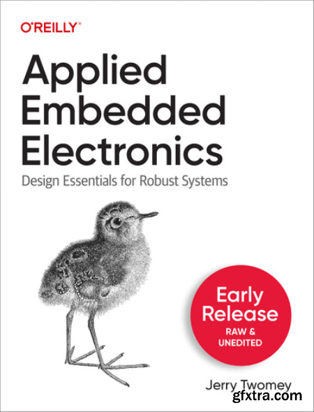 Applied Embedded Electronics (Third Early Release)