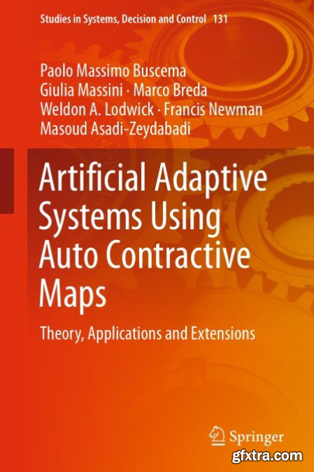 Artificial Adaptive Systems Using Auto Contractive Maps Theory, Applications and Extensions