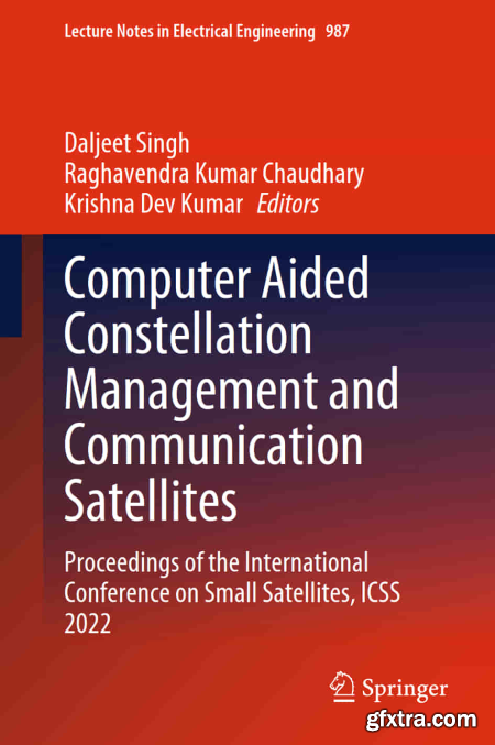 Computer Aided Constellation Management and Communication Satellites Proceedings of the International Conference