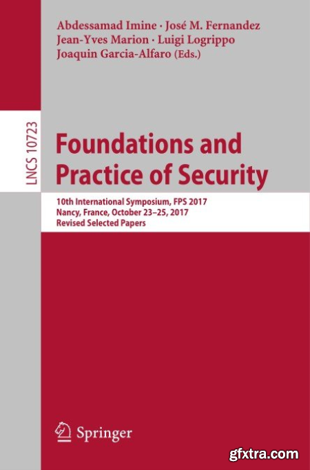 Foundations and Practice of Security 10th International Symposium