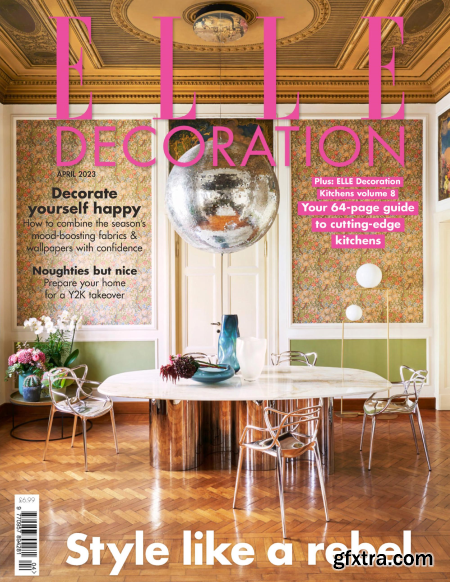 Elle Decoration UK - April 2023