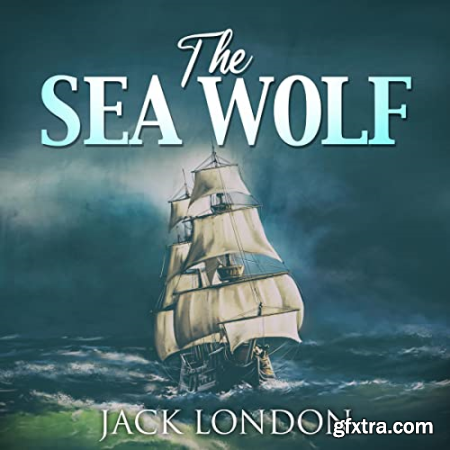 The Sea Wolf (2023 edition) [Audiobook]