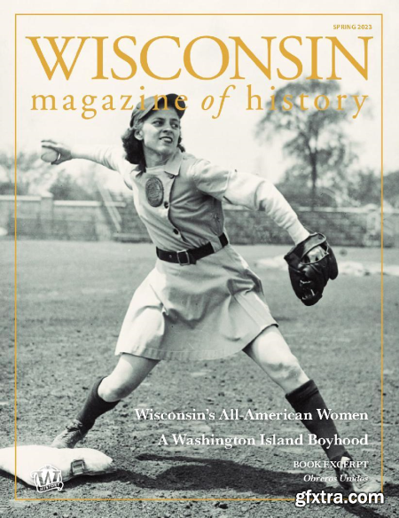 Wisconsin Magazine of History - Spring 2023