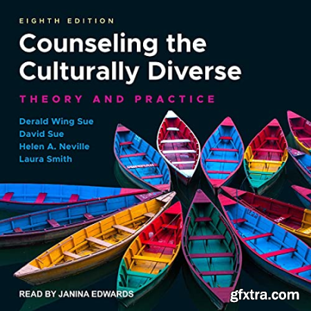 Counseling the Culturally Diverse, 8th Edition Theory and Practice [Audiobook]