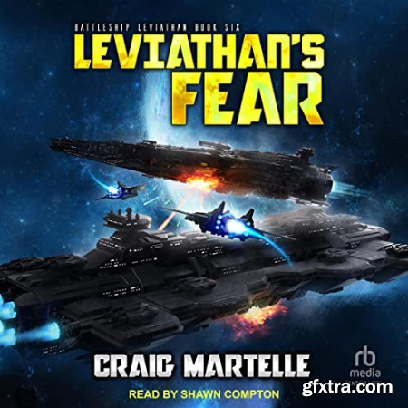 Leviathan\'s Fear Battleship Leviathan, Book 6 [Audiobook]