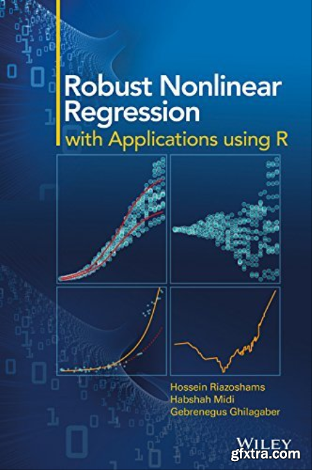 Robust Nonlinear Regression  With Applications Using R (True PDf)