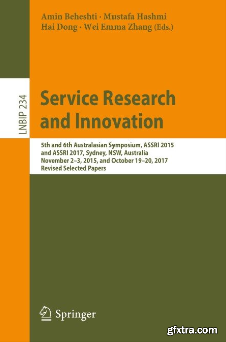 Service Research and Innovation 5th and 6th Australasian Symposium