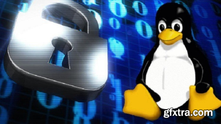 Linux Security & Hardening, The Practical Approach