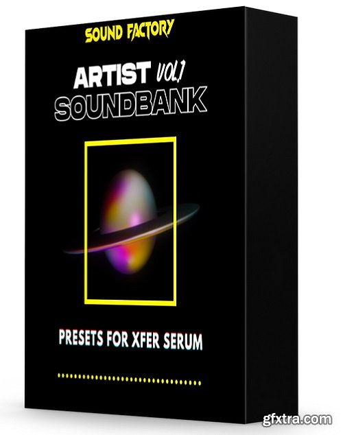 Sound Factory Artist Soundbank Vol 1 for Serum