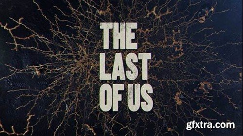 Videohive The Last Of Us 44094304