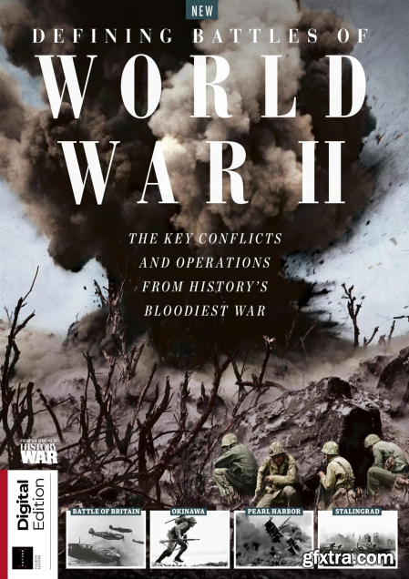 History of War - Defining Battles of World War II - 4th Edition,2023