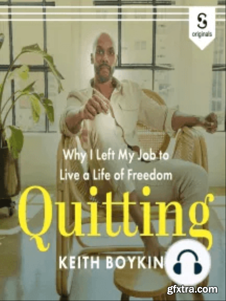 Quitting Why I Left My Job to Live a Life of Freedom