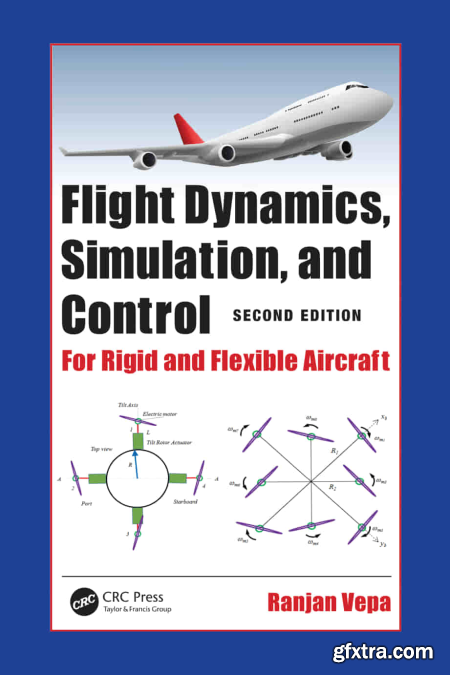 Flight Dynamics, Simulation, and Control For Rigid and Flexible Aircraft, 2nd Edition