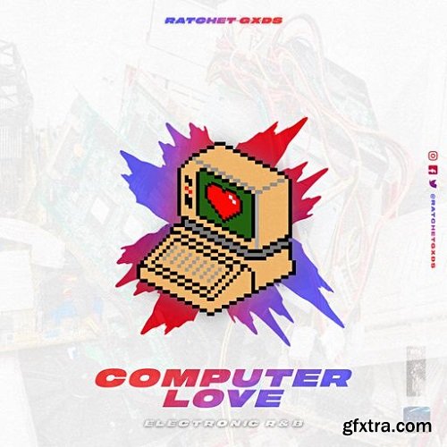 RatchetGxds Computer Love