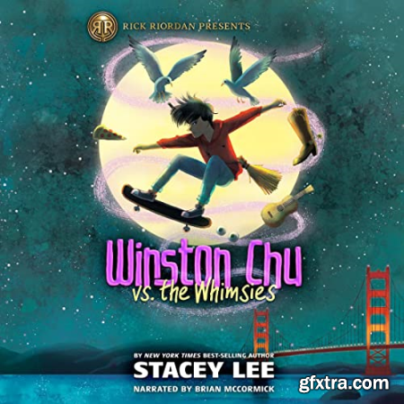 Winston Chu vs. the Whimsies [Audiobook]