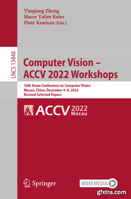 Computer Vision – ACCV 2022 Workshops 16th Asian Conference on Computer Vision