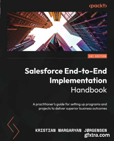 Salesforce End-to-End Implementation Handbook